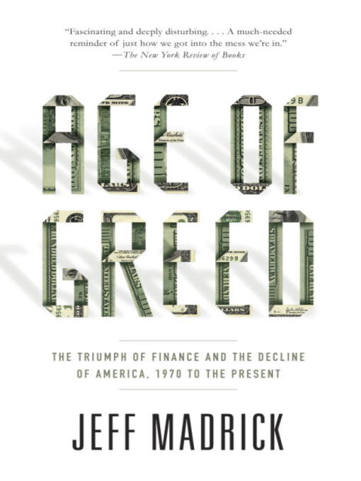 Title details for Age of Greed by Jeff Madrick - Wait list
